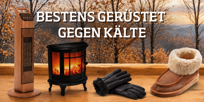 Wärmetipps – gemütlich durch Herbst und Winter