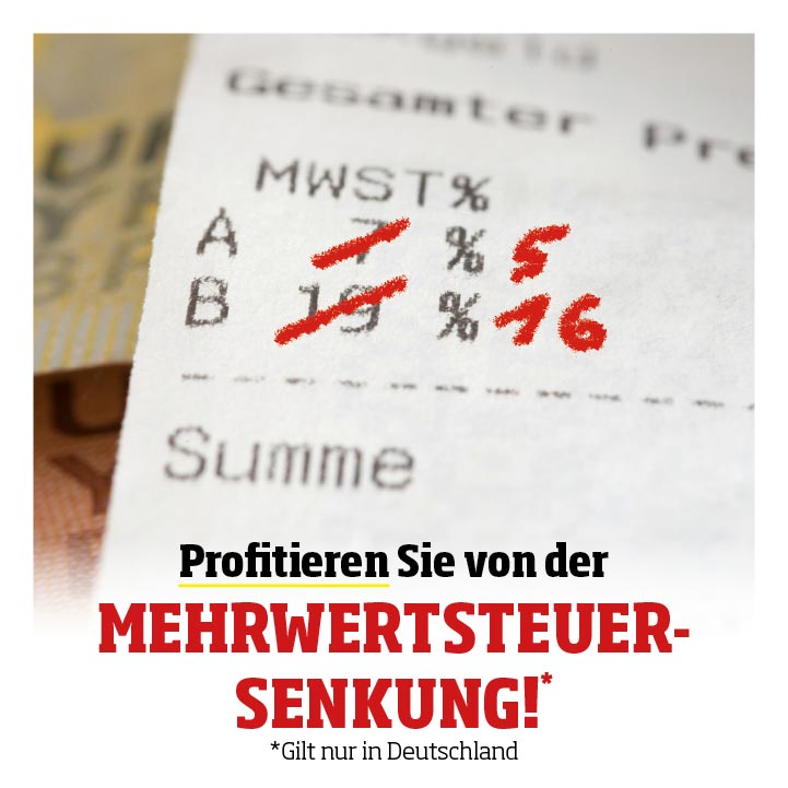 Profitieren Sie von der MWST-Senkung!