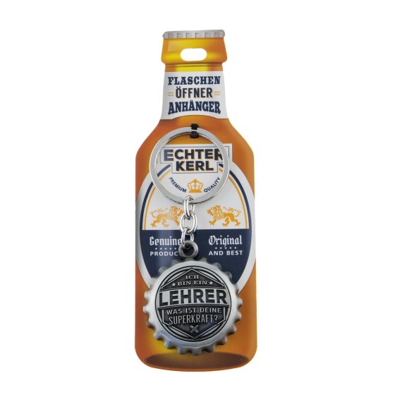 Echter Kerl Flaschenöffner Lehrer 
