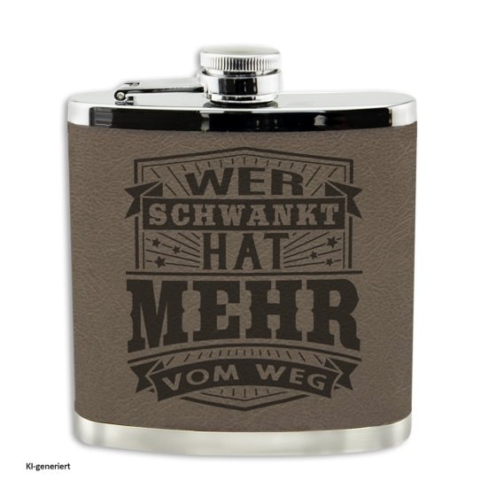 Echter Kerl Flachmann Wer schwankt... 